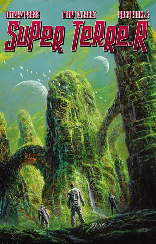 Cover of the Super Terre.R Graphic Novel showing a green landscape of natural Hills, Land Bridges, and two moons in the sky. The Title of the book is at the top of the cover in Big Red Letters with the names Omaha Perez , Tony Talbert, and Greg Hinkle